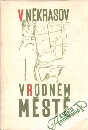 V rodném městě - Někrasov Viktor