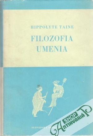 Filozofia umenia - Taine Hippolyte