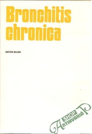 Bronchitis chronica - Bajan Anton