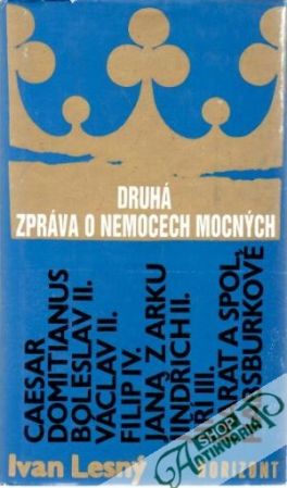 Druhá zpráva o nemocech mocných - Lesný Ivan