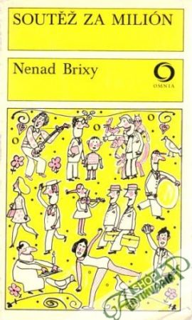 Soutěž za milión - Brixy Nenad