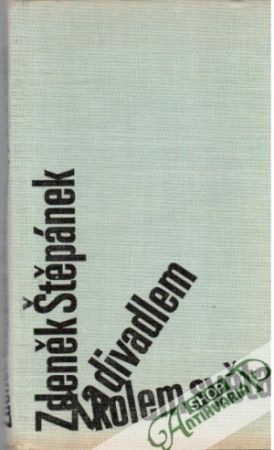 Za divadlem kolem světa - Štěpánek Zdeněk