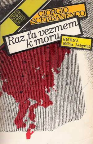 Raz ťa vezmem k moru - Scerbanenco Giorgio