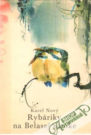 Rybáriky na Belasej zátoke - Nový Karel