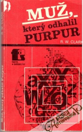 Muž, který odhalil purpur - Clark R. W.