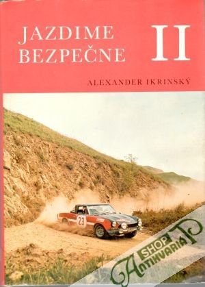 Jazdime bezpečne II. - Ikrinský Alexander
