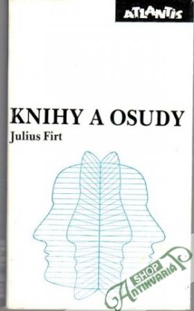 Knihy a osudy - Firt Julius
