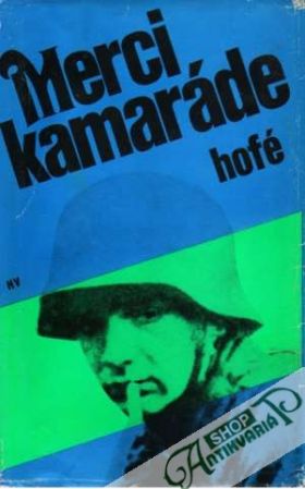 Merci, kamaráde - Hofé Gunter