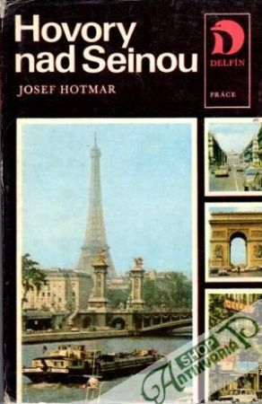 Hovory nad Seinou - Hotmar Josef