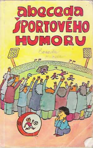 Abeceda športového humoru - Špánik Tibor