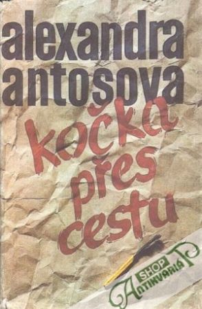 Kočka přes cestu - Antošová Alexandra