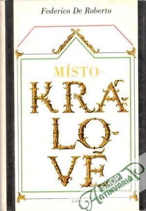 Místokrálové - De Roberto Federico