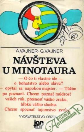 Návšteva u Minotaura - Vajner A. a G.
