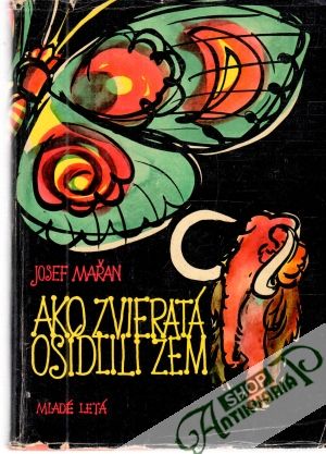 Ako zvieratá osídlili zem - Mařan Josef