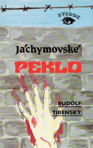 Jáchymovské peklo - Tibenský Rudolf