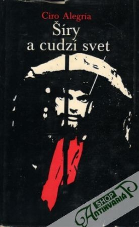 Šíry a cudzí svet - Alegría Ciro