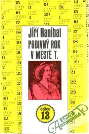 Podivný rok v městě T. - Hanibal Jiří