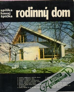 Rodinný dom - Spiška Ivan a kolektív