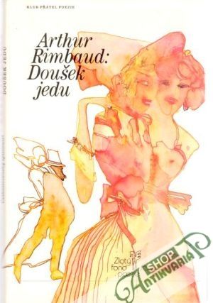 Doušek jedu - Rimbaud Arthur