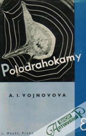 Polodrahokamy - Vojnovová I. Aleksandra