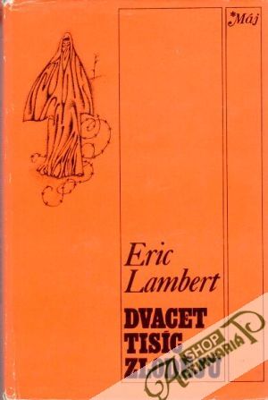 Dvacet tisíc zlodějú - Lambert Eric