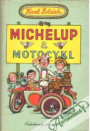 Michelup a motocykl - Poláček Karel