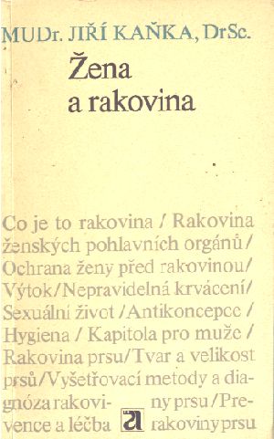 Žena a rakovina - Kaňka Jiří
