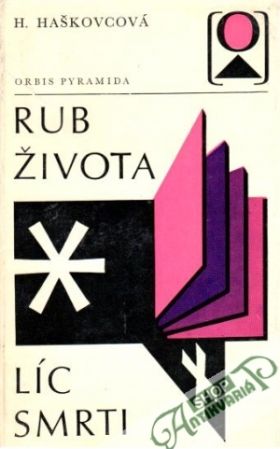 Rub života, líc smrti - Haškovcová Helena