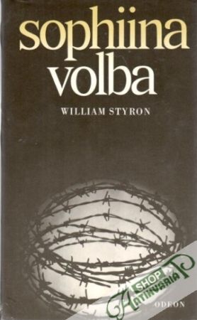 Sophiina volba - Styron William