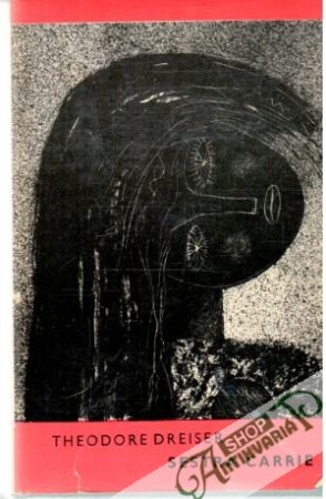 Sestra Carrie - Dreiser Theodore