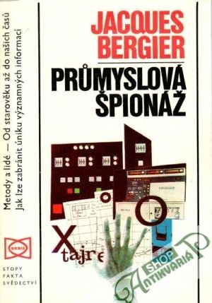Průmyslová špionáž - Bergier Jacques