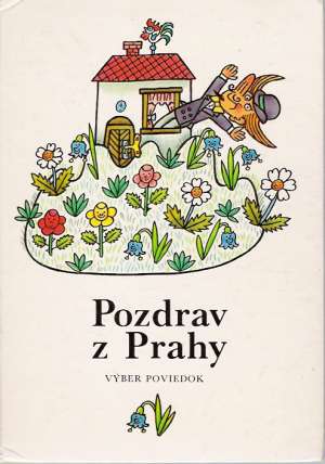 Pozdrav z Prahy - kolektív autorov