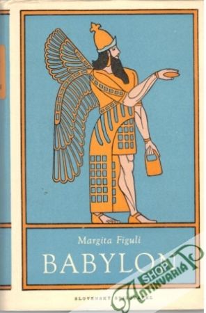 Babylon (I.- II.) - Figuli Margita