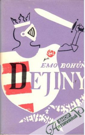 Dejiny veselé i neveselé - Bohúň Emo