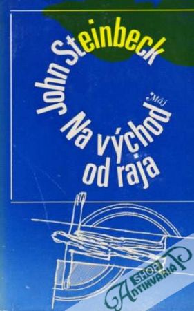 Na východ od raja - Steinbeck John