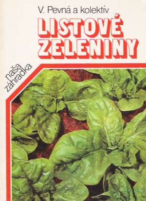 Listové zeleniny - Pevná V. a kol.