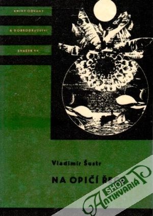 Na opičí řece - Šustr Vladimír