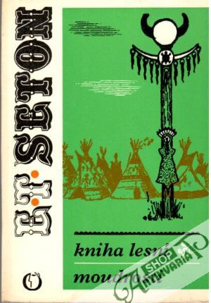 Kniha lesní moudrosti - Seton E.T.