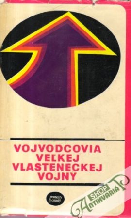 Vojvodcovia Veľkej vlasteneckej vojny - kolektív autorov