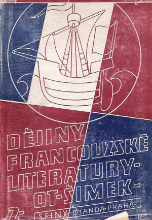 Dějiny francouzské literatury v obrysech (I. - II.) - Šimek Otokar