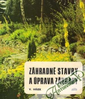 Záhradné stavby a úprava záhrady - Hájek Václav