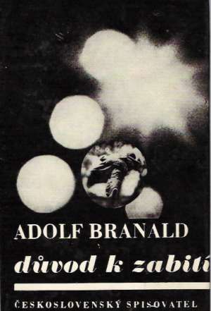 Důvod k zabití - Branald Adolf