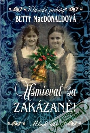 Usmievať sa zakázané! - MacDonaldová Betty