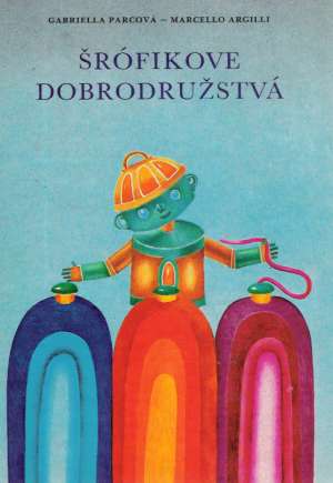 Šrófikove dobrodružstvá - Parcová Gabriella