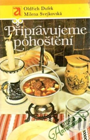 Připravujeme pohoštění - Dufek O., Svejkovská M.