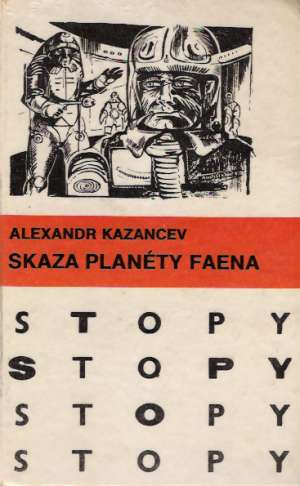 Skaza planéty Faena - Kazancev Alexandr