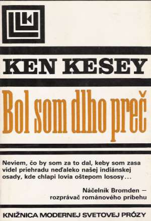 Bol som dlho preč - Kesey Ken