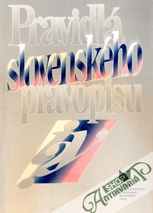 Pravidlá slovenského pravopisu - Horecký Ján a kolektív