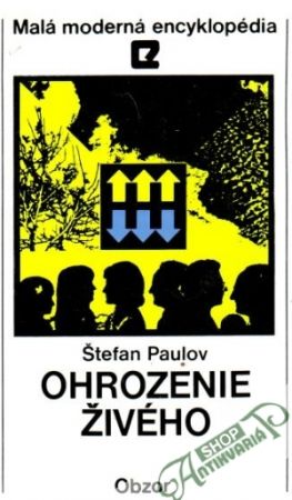 Ohrozenie živého - Paulov Štefan