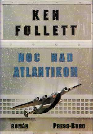 Noc nad Atlantikom - Follett Ken